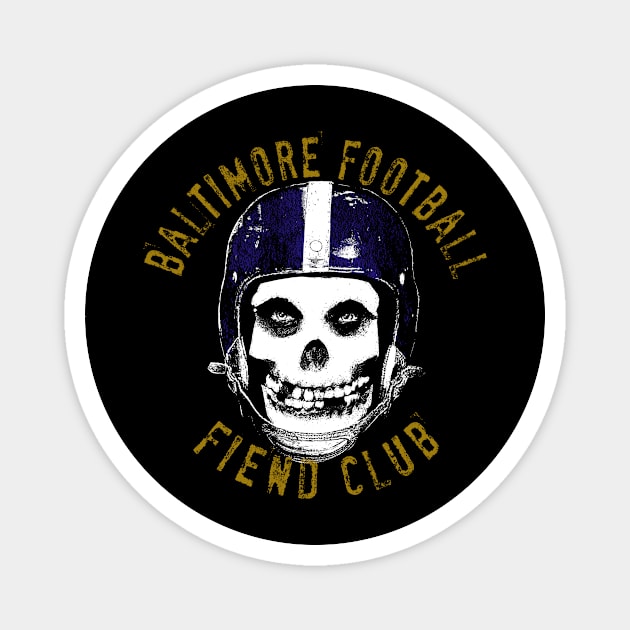 BALTIMORE FOOTBALL FIEND CLUB Magnet by unsportsmanlikeconductco